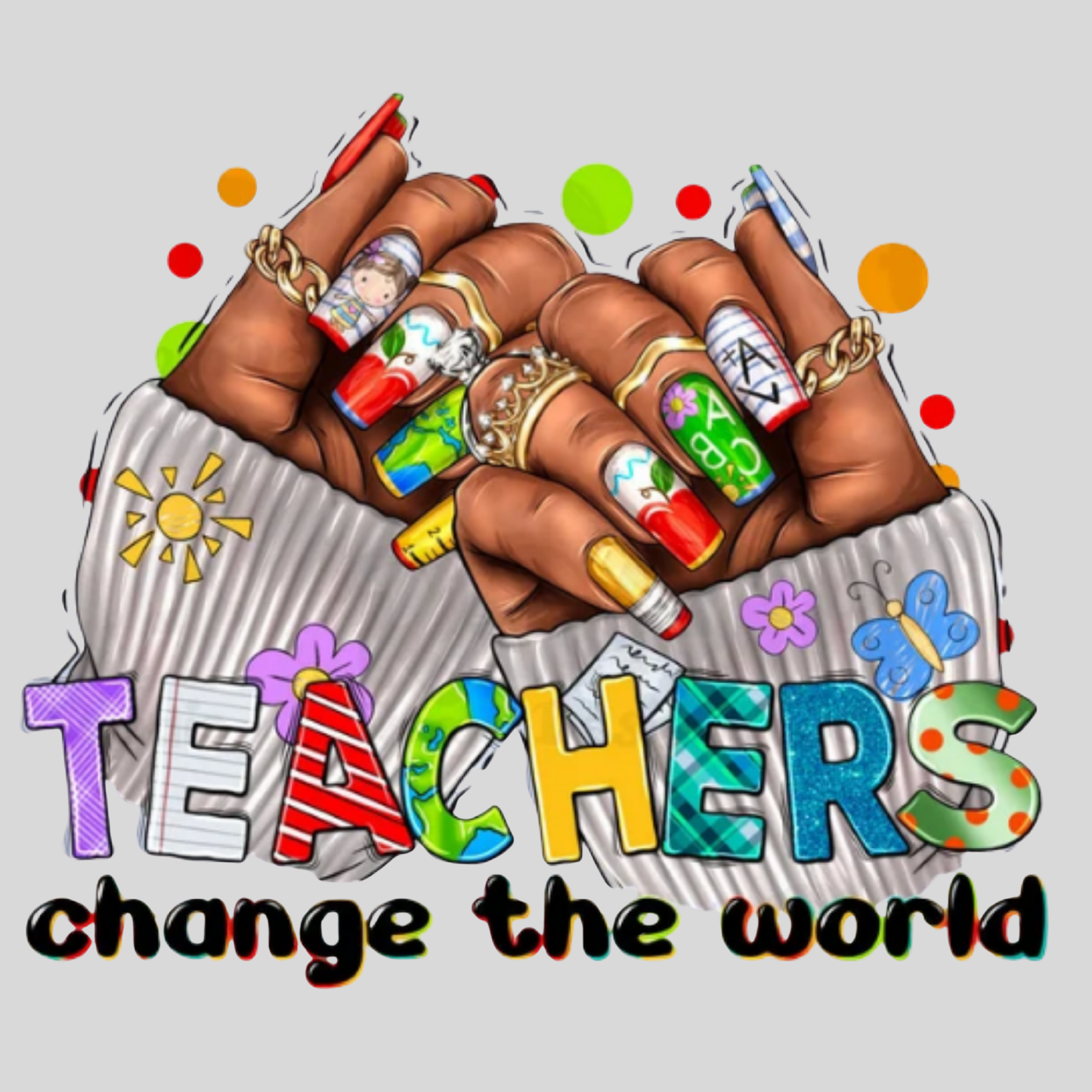 Nailed It: Teachers Change the World