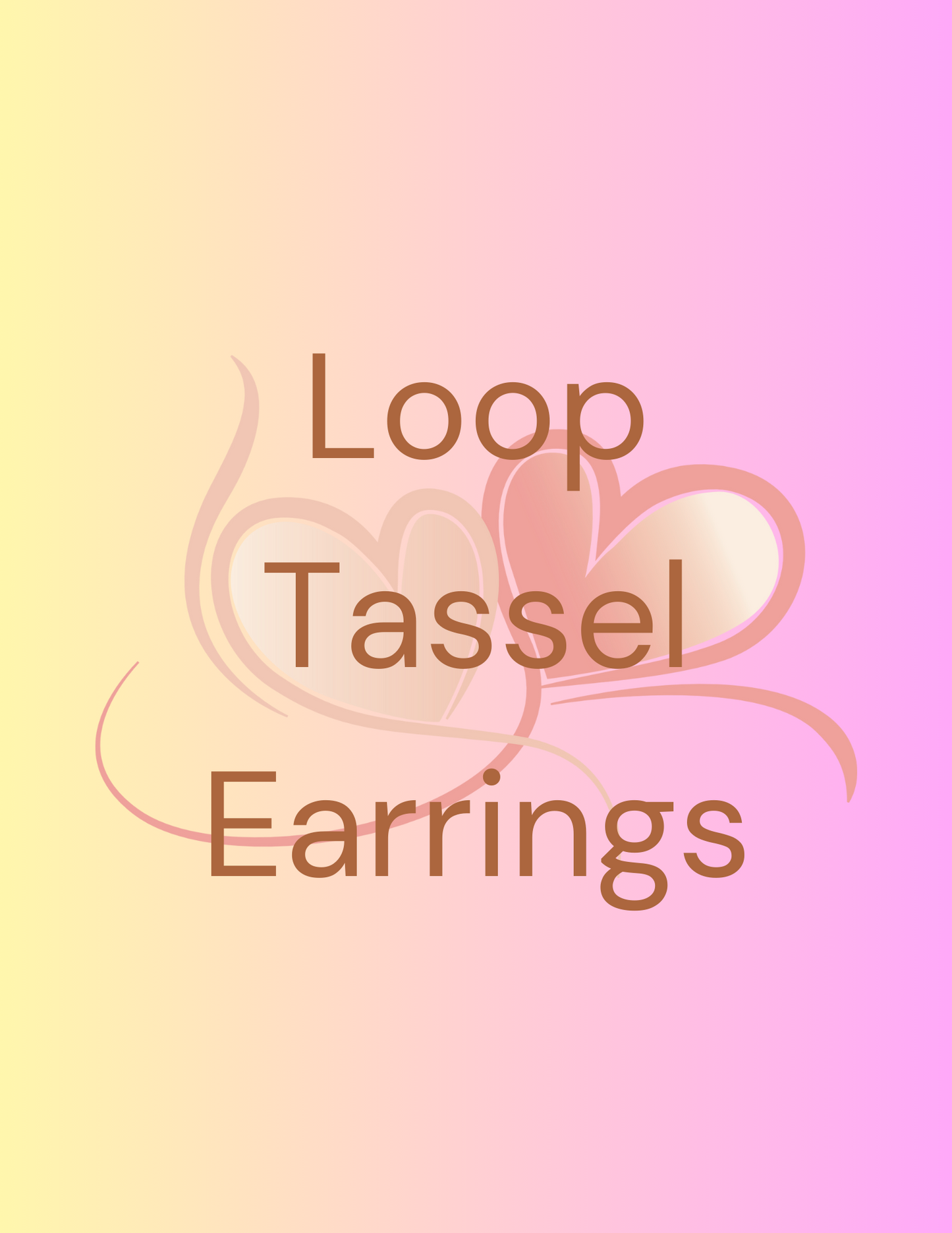 Custom Loop Tassel Earrings
